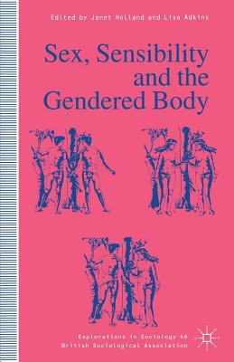 Sex, Sensibility and the Gendered Body