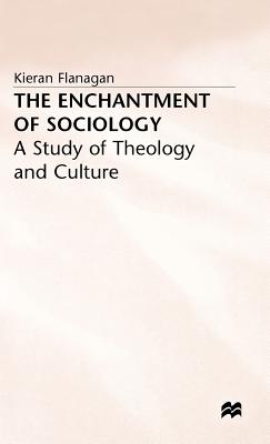 Enchantment of Sociology