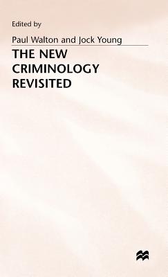 New Criminology Revisited