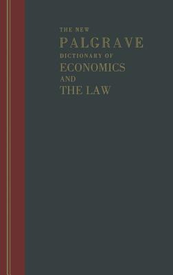 The New Palgrave Dictionary of Economics and the Law