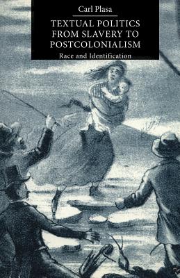 Textual Politics from Slavery to Postcolonialism