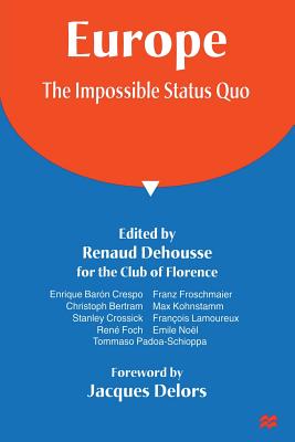 Europe: The Impossible Status Quo