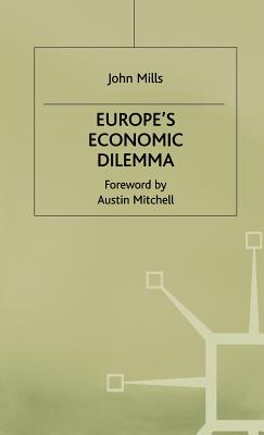 Europes Economic Dilemma