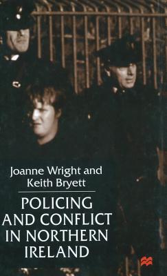 Policing and Conflict in Northern Ireland