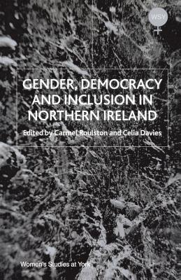 Gender, Democracy and Inclusion in Northern Ireland