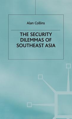 Security Dilemmas of Se Asia