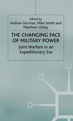 The Changing Face of Military Power