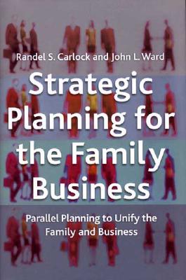 Strategic Planning for The Family Business