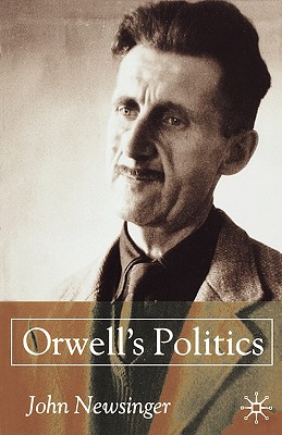 Orwell''s Politics