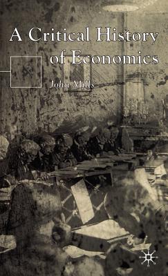 A Critical History of Economics