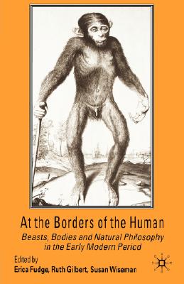 At the Borders of the Human