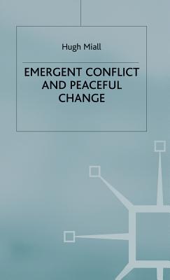 Emergent Conflict and Peaceful Change