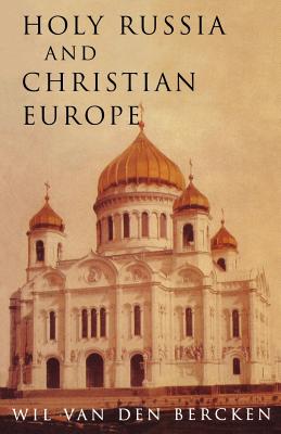 Holy Russia and Christian Europe