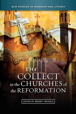 The Collect in the Churches of the Reformation