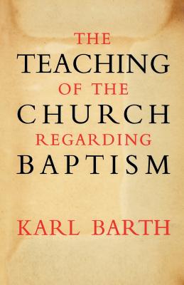 The Teaching of the Church Regarding Baptism