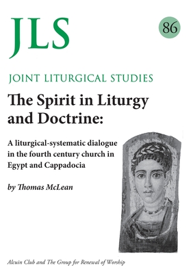 JLS 86 The Spirit in Liturgy and Doctrine