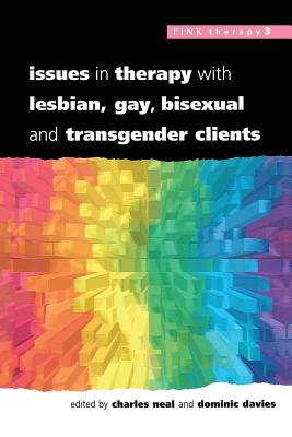 Issues In Therapy With Lesbian, Gay, Bisexual And Transgender Clients