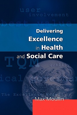 Delivering Excellence In Health And Social Care