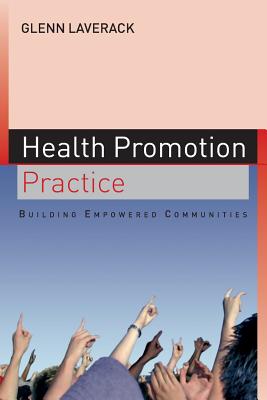 Health Promotion Practice: Building Empowered Communities