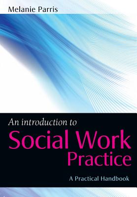 An Introduction to Social Work Practice