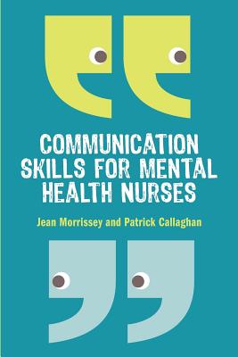 Communication Skills for Mental Health Nurses