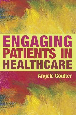 Engaging Patients in Healthcare