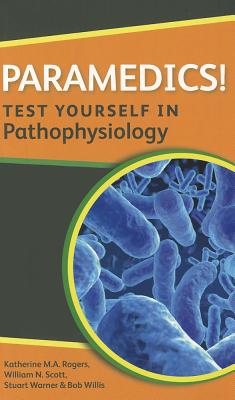 Paramedics! Test yourself in Pathophysiology