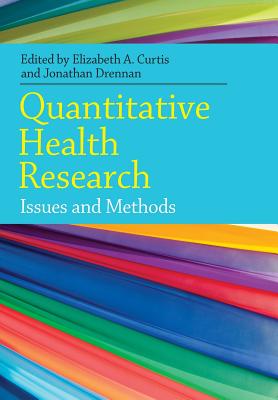 Quantitative Health Research: Issues and Methods