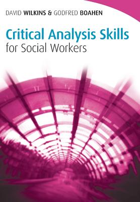 Critical Analysis Skills for Social Workers