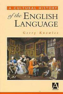 A Cultural History of the English Language