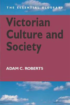 Victorian Culture and Society