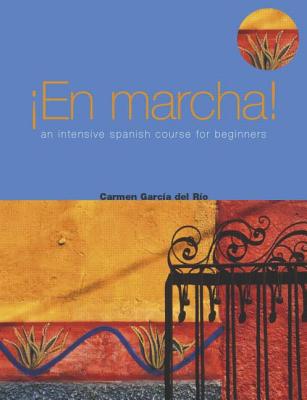 En marcha An Intensive Spanish Course for Beginners