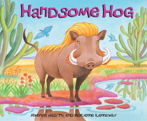 African Animal Tales: Handsome Hog