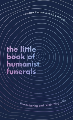 The Little Book of Humanist Funerals