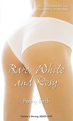 Bare, White and Rosy