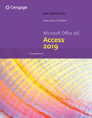 New Perspectives Microsoft (R) Office 365 & Access (R) 2019 Comprehensive