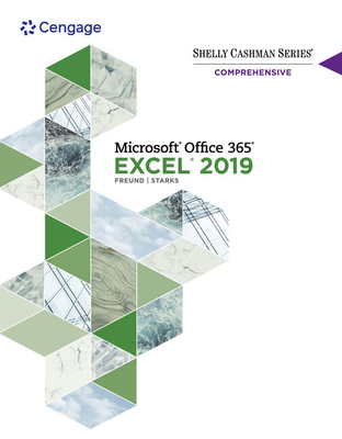 Shelly Cashman Series (R) Microsoft (R) Office 365 (R) & Excel (R) 2019 Comprehensive