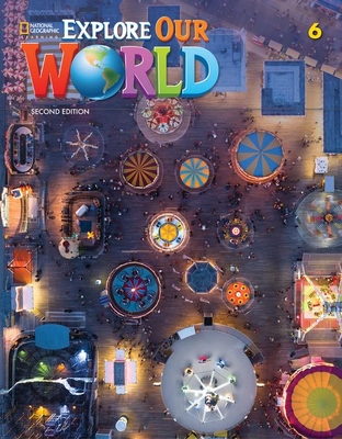 Explore Our World 6