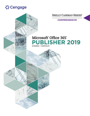 Shelly Cashman Series (R) Microsoft (R) Office 365 (R) & Publisher 2019 (R) Comprehensive