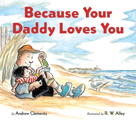 Because Your Daddy Loves You