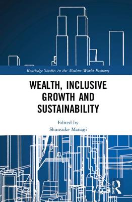 Wealth, Inclusive Growth and Sustainability