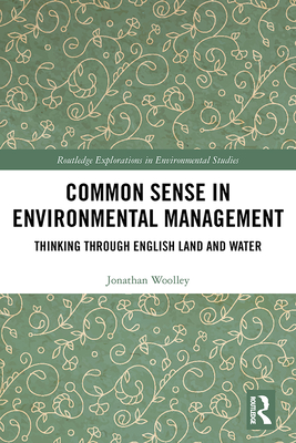 Common Sense in Environmental Management