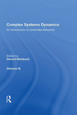 Complex Systems Dynamics (volume Ii)