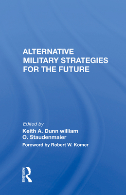 Alternative Military Strategies for the Future