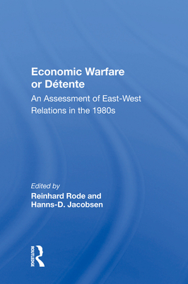 Economic Warfare or Detente