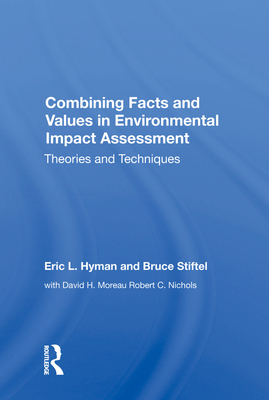 Combining Facts And Values In Environmental Impact Assessment