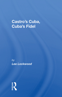 Castro''s Cuba, Cuba''s Fidel