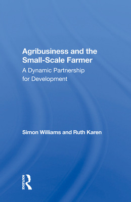 Agribusiness And The Small-scale Farmer