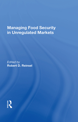 Managing Food Security in Unregulated Markets