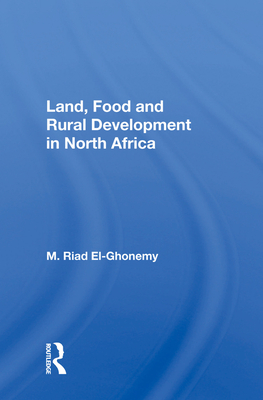 Land, Food and Rural Development in North Africa